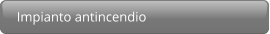 Impianto antincendio