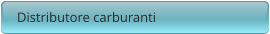 Distributore carburanti